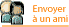 envoyer à un ami
